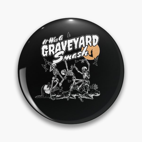 Item preview, It's Was A Graveyard Smash designed and sold by ge0rge0.