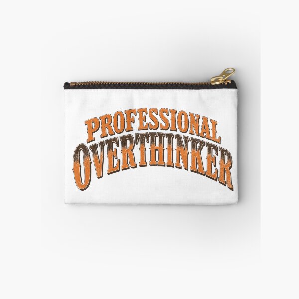 Item preview, Professional Overthinker designed and sold by GrooveAndGlow.