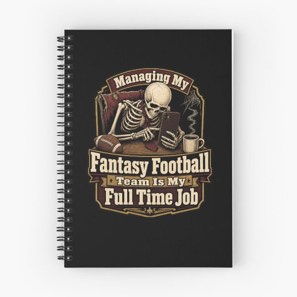 Item preview, Managing My Fantasy Football Team Is My Full Time Job designed and sold by snowry.