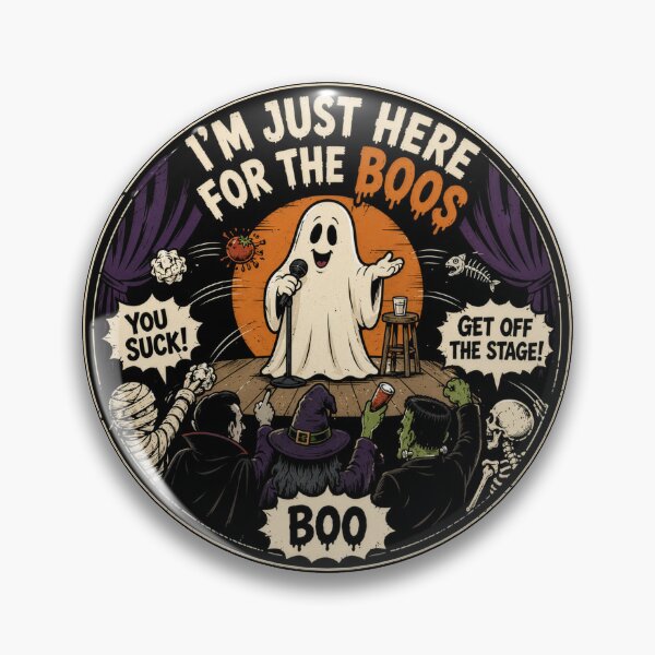 Item preview, I'm just here for the Boos Comedy designed and sold by ThePlace2BeN.