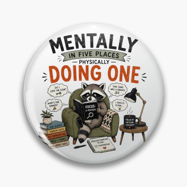Item preview, ADHD Mentally In Five Places Physically Doing One Raccoon Neurodivergent Humor Quote designed and sold by Marti’s Shop Corner.