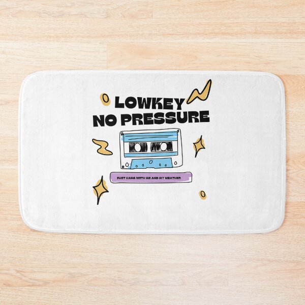 Item preview, LOWKEY NO PRESSURE designed and sold by MadeThisFMeS.