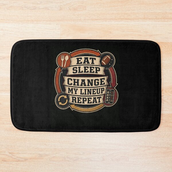 Item preview, Eat Sleep Change My Lineup Repeat Fantasy Football designed and sold by snowry.