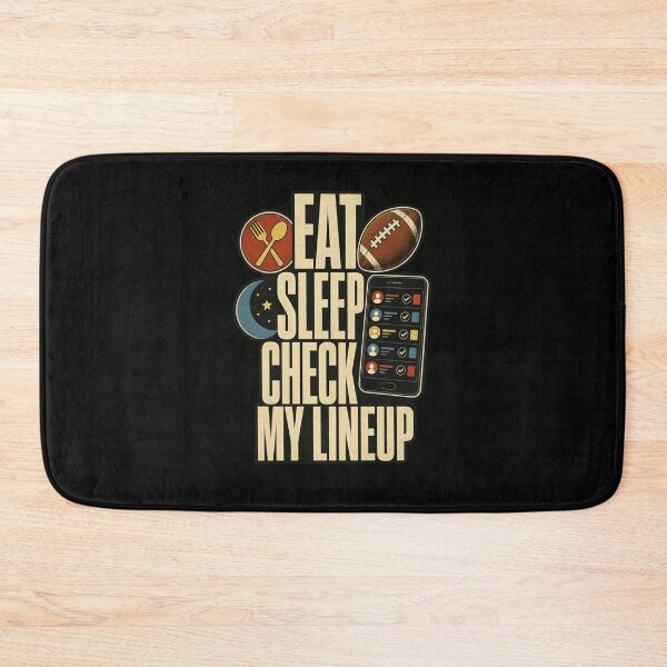Item preview, Eat Sleep Check My Lineup Fantasy Football Player designed and sold by snowry.