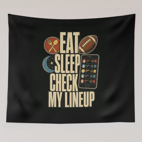 Item preview, Eat Sleep Check My Lineup Fantasy Football Player designed and sold by snowry.