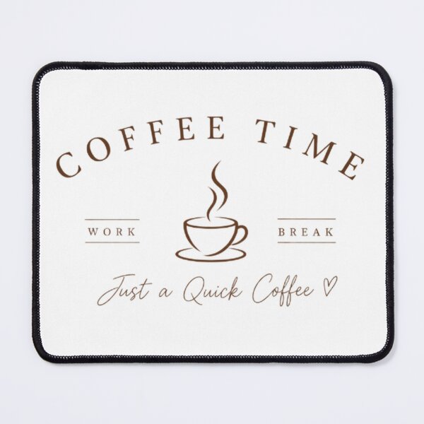 Item preview, Just a Quick Coffee – Funny Coffee Break designed and sold by Qenlo.