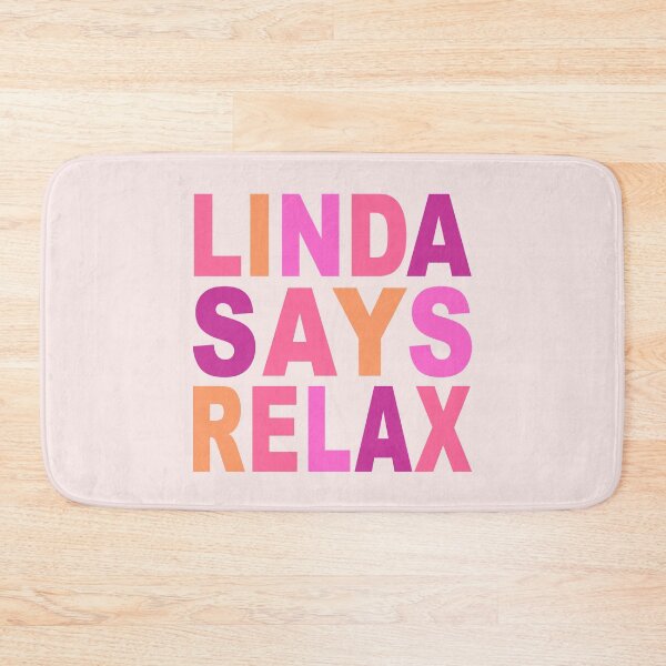 Item preview, Linda Says Relax Pink designed and sold by Normbot2000.