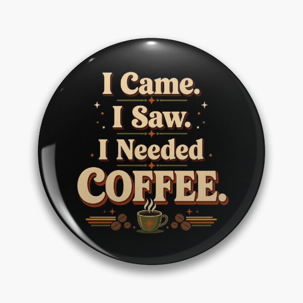 Item preview, I Came. I Saw. I Needed Coffee. | Funny Retro Coffee Typography Design designed and sold by Irene Catchmind.