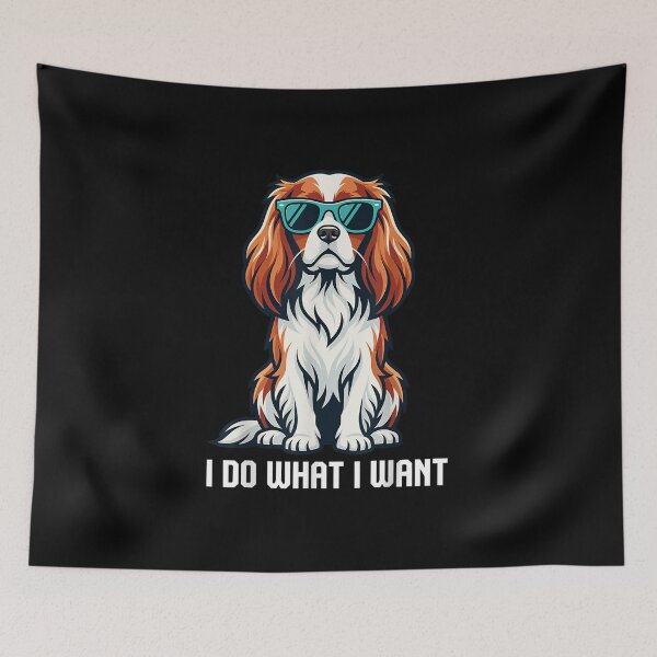 Item preview, Cavalier King Charles I Do What I Want designed and sold by goombi-creative.