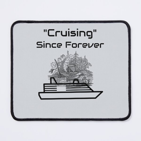 Item preview, Cruising Since Forever designed and sold by CHIEF-HAT STORE.