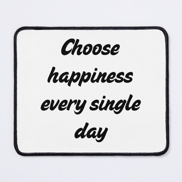 Item preview, Choose Happiness Every Single Day Quote designed and sold by Fatma Creates.