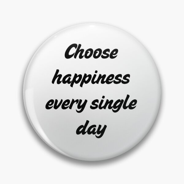 Item preview, Choose Happiness Every Single Day Quote designed and sold by     Fatma Creates.