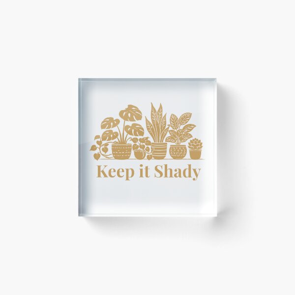 Item preview, Keep it Shady Houseplant Lover Gift Design Sand designed and sold by EcologicoolShp.