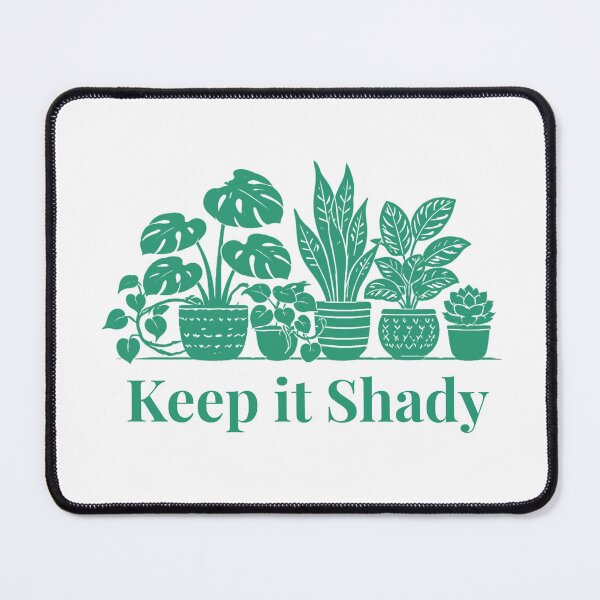 Item preview, Keep it Shady Houseplant Lover Gift Design Green designed and sold by EcologicoolShp.