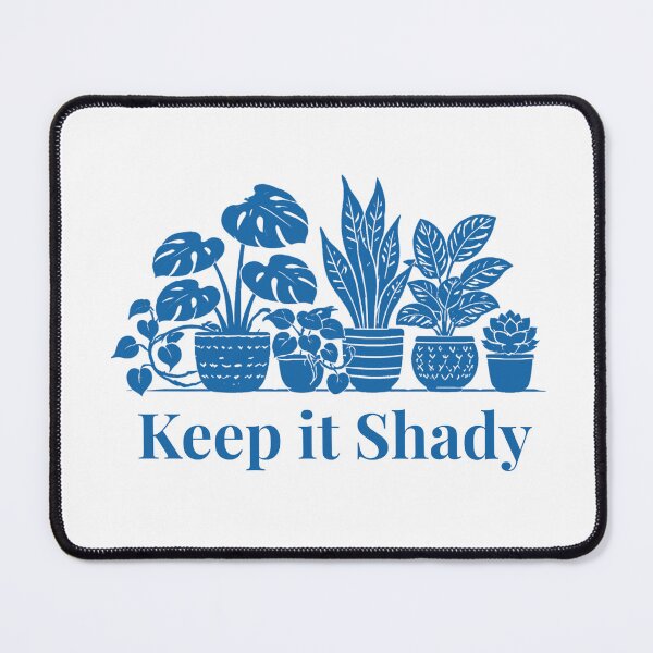 Item preview, Keep it Shady Houseplant Lover Gift Design Blue designed and sold by EcologicoolShp.