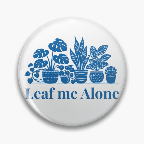 Item preview, Leaf me Alone Houseplant Lover Gift Design Blue designed and sold by EcologicoolShp.