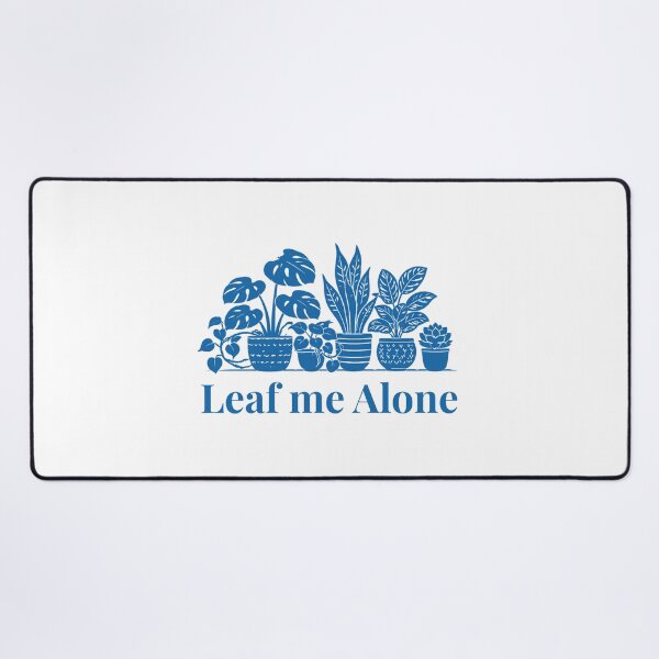 Item preview, Leaf me Alone Houseplant Lover Gift Design Blue designed and sold by EcologicoolShp.
