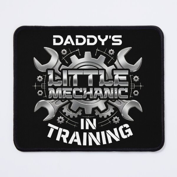 Item preview, DADDY_S LITTLE MECHANIC IN TRAINING Gear designed and sold by conliftporber.