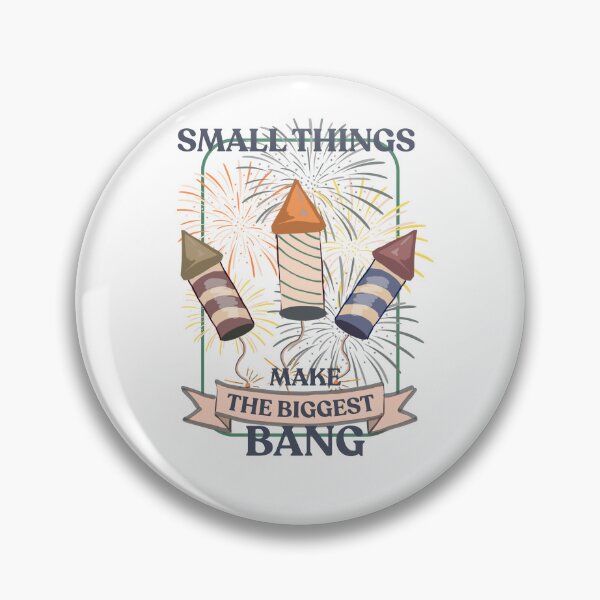 Item preview, Small things make the biggest bang designed and sold by TaraPen.