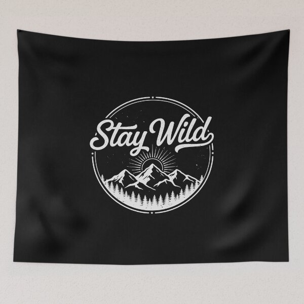 Item preview, Stay Wild designed and sold by Peter Stawicki.