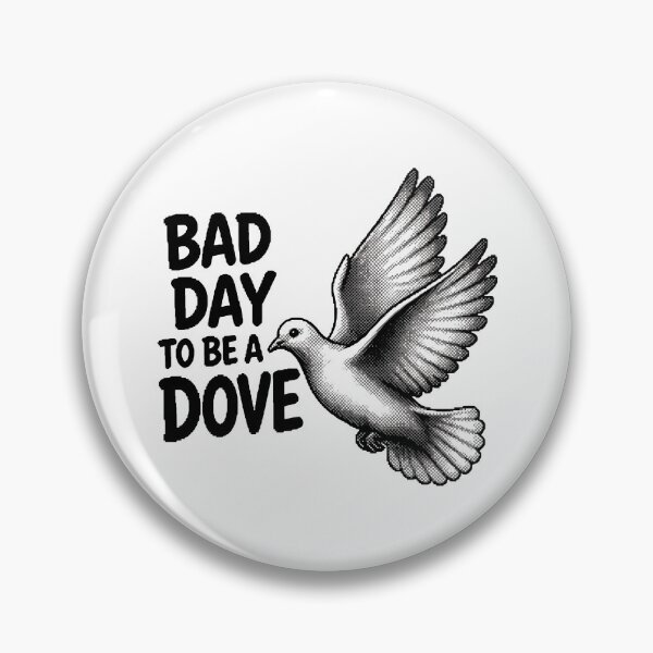 Item preview, Bad Day To Be A Dove Funny Dove Hunter Dove Hunting Gear designed and sold by DynamicDesign.