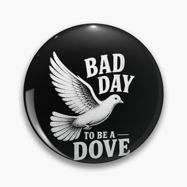 Item preview, Bad Day To Be A Dove Funny Dove Hunter Dove Hunting Gear designed and sold by DynamicDesign.