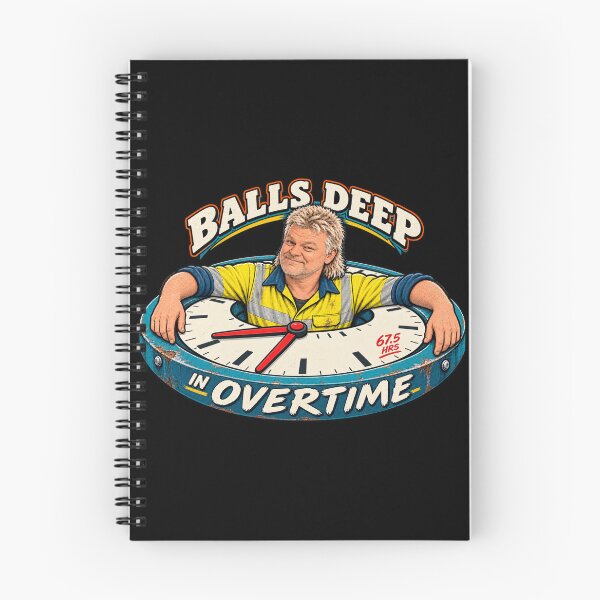 Item preview, Balls Deep in Overtime Funny Tradie Design designed and sold by EverclearDesign.