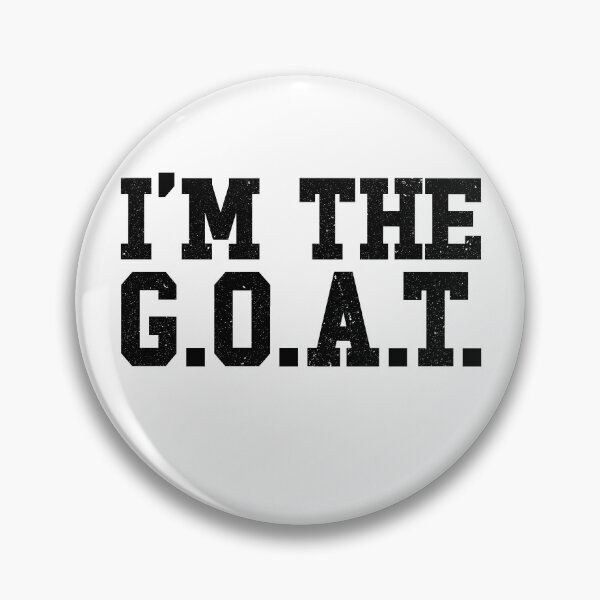 Item preview, I'm The G.O.A.T. Goat Gear designed and sold by DynamicDesign.