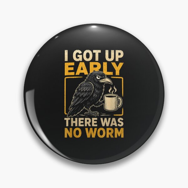 Item preview, I Got Up Early There Was No Worm Grumpy Raven Coffee designed and sold by abig-eiyana.