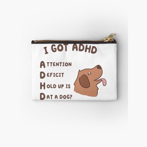 Item preview, Got ADHD Attention Deficit Funny Dog Humor Shirt designed and sold by Remontadarnia.