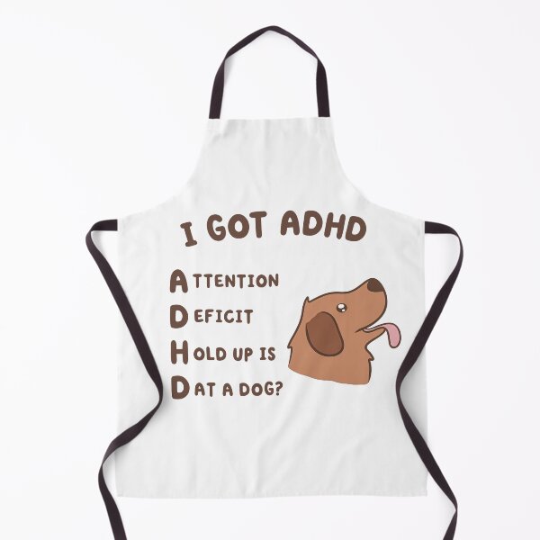 Item preview, Got ADHD Attention Deficit Funny Dog Humor Shirt designed and sold by Remontadarnia.