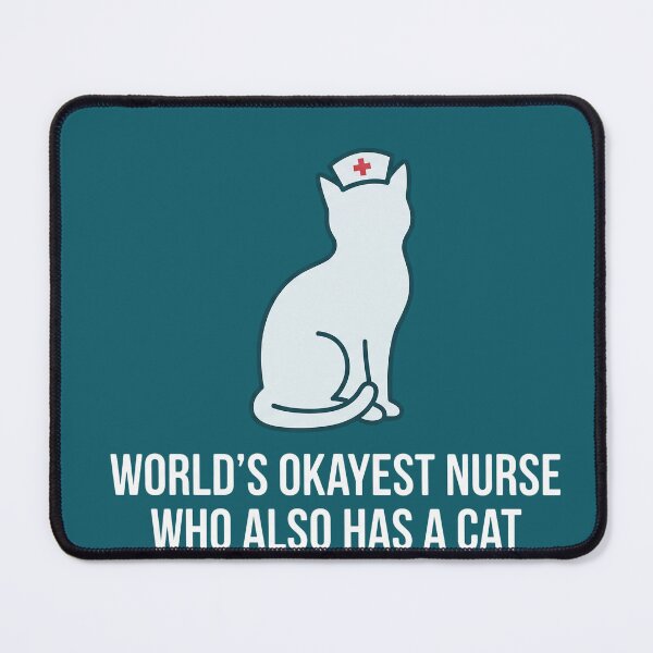 Item preview, World's Okayest Nurse Who Also Has a Cat designed and sold by Auraphonix.