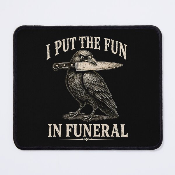 Item preview, I Put The Fun in Funeral  designed and sold by a-turner-paint.