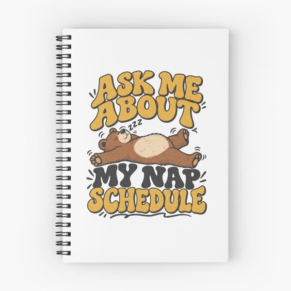 Item preview, Ask Me About My Nap Schedule, Type-Sandwich Lounging Bear Graphic designed and sold by PhylonBoxx.