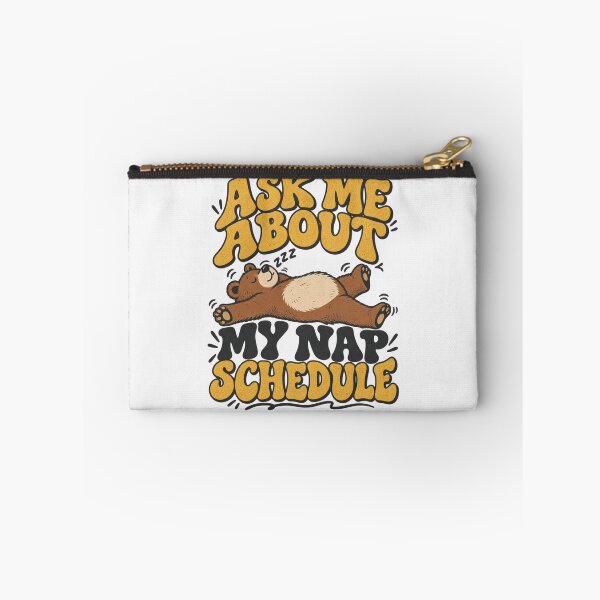 Item preview, Ask Me About My Nap Schedule, Type-Sandwich Lounging Bear Graphic designed and sold by PhylonBoxx.