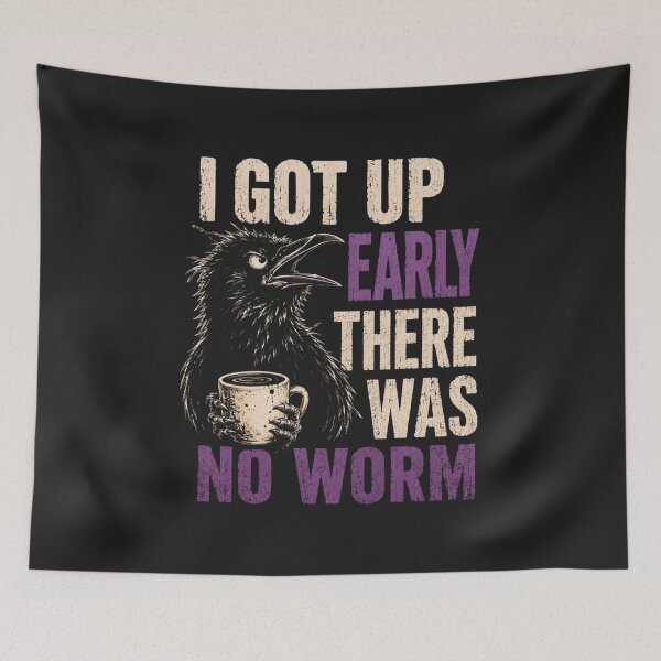 Item preview, I Got Up Early There Was No Worm Grumpy Crow Coffee designed and sold by abig-eiyana.