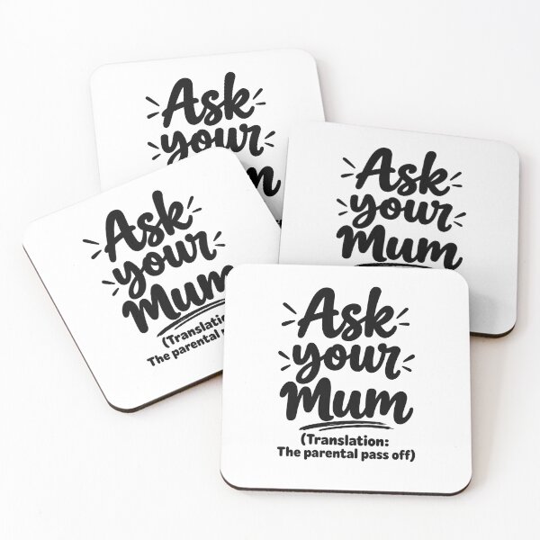 Item preview, Ask Your Mum – Funny Dad Saying Aussie Humour designed and sold by YourOldMate.