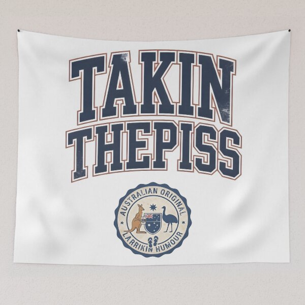 Item preview, TAKIN THEPISS – AUSTRALIAN ORIGINAL LARRIKIN HUMOUR designed and sold by Takin-Thepiss.