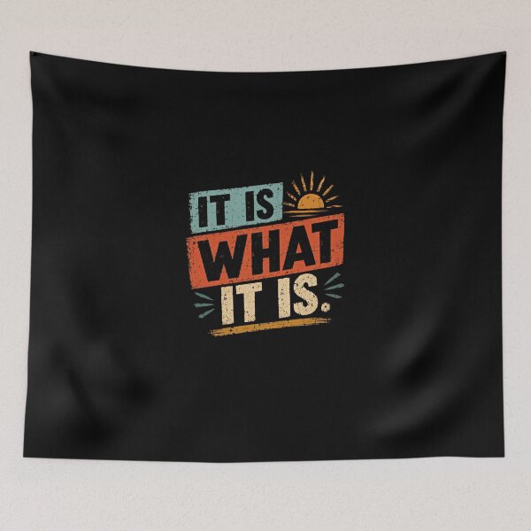 Item preview, It Is What It Is Quote Acceptance Mindset Saying designed and sold by Star3NowForMe.