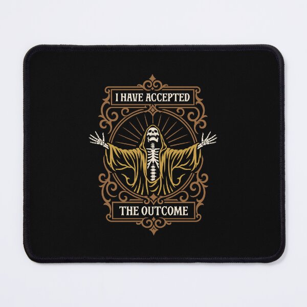 Item preview, I Have Accepted the Outcome Funny Mental Health designed and sold by pixeptional.