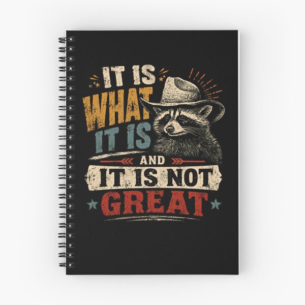 Item preview, It Is What It Is And It Is Not Great Raccoon Cowboy Western Humor Sarcasm designed and sold by Star3NowForMe.