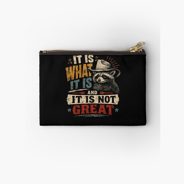 Item preview, It Is What It Is And It Is Not Great Raccoon Cowboy Western Humor Sarcasm designed and sold by Star3NowForMe.