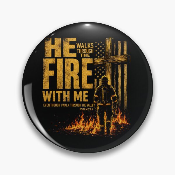 Item preview, He Walks Through The Fire with Me Psalm 23 4 Firefighter designed and sold by AnitaBice.