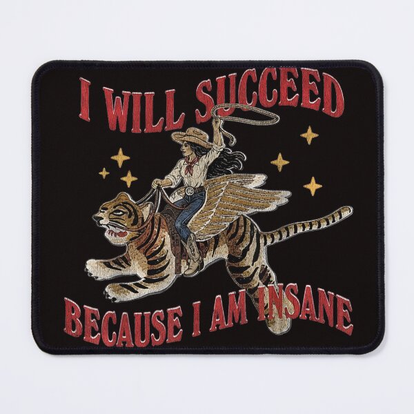 Item preview, I Will Succeed Because I Am Insane Funny Cowgirl Tiger designed and sold by valery-kenz.