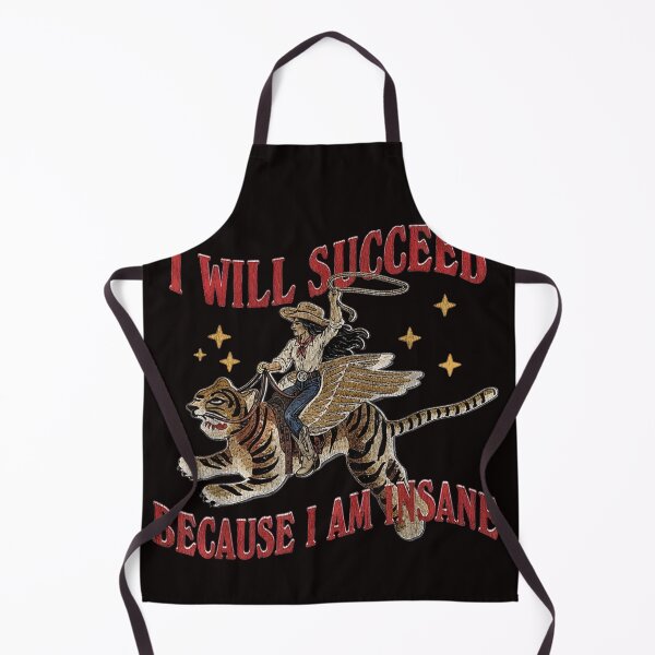 Item preview, I Will Succeed Because I Am Insane Funny Cowgirl Tiger designed and sold by valery-kenz.