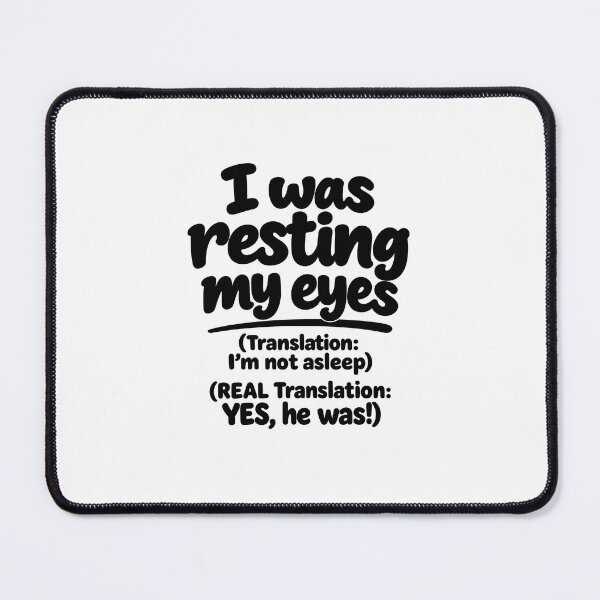 Item preview, I Was Resting My Eyes – Classic Dad Saying designed and sold by YourOldMate.