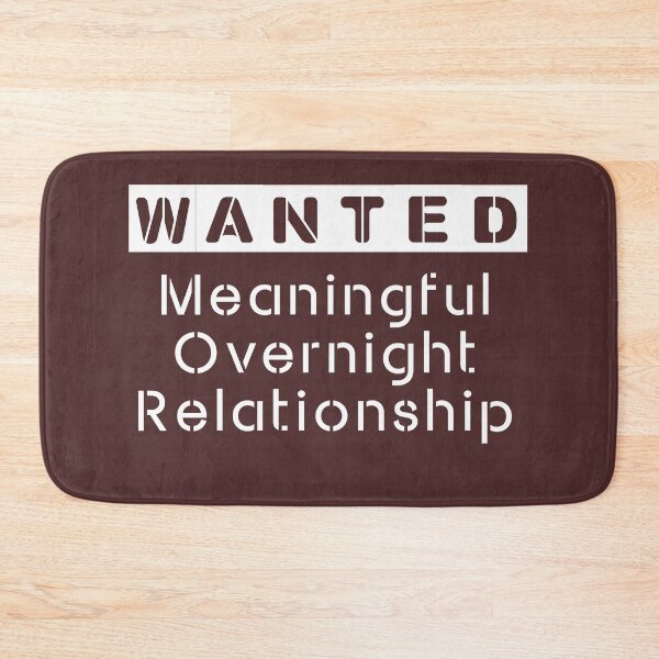 Item preview, Wanted: Meaningful Overnight Relationship - White Font designed and sold by QukiDesign.