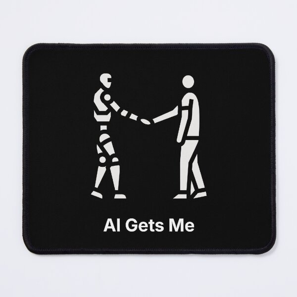 Item preview, AI Gets Me | Human Robot Connection | Funny AI Design designed and sold by ContigoART.