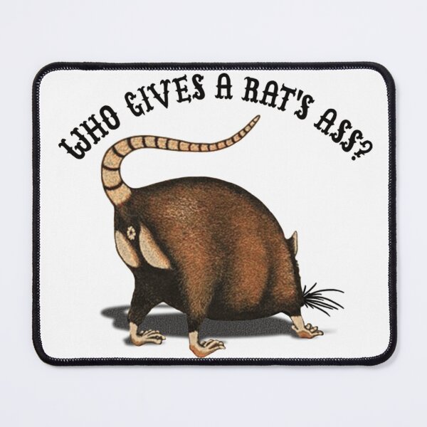 Item preview, Who Gives a Rat's Ass Funny Meme designed and sold by valery-kenz.