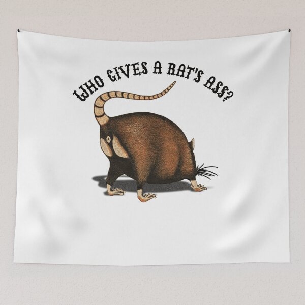 Item preview, Who Gives a Rat's Ass Funny Meme designed and sold by valery-kenz.